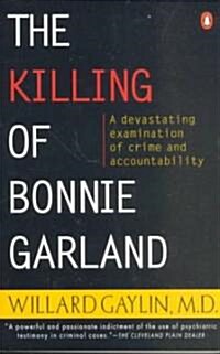 The Killing of Bonnie Garland: A Question of Justice (Paperback, Revised)
