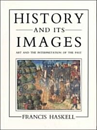 History and Its Images (Paperback, Reprint)