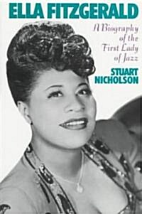 Ella Fitzgerald: A Biography of the First Lady of Jazz (Paperback)