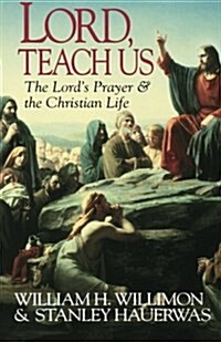 Lord, Teach Us (Paperback)