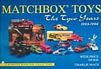 Matchbox(r) Toys: The Tyco Years 1993-1994 (Paperback)