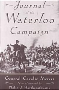 Journal Of The Waterloo Campaign (Paperback)