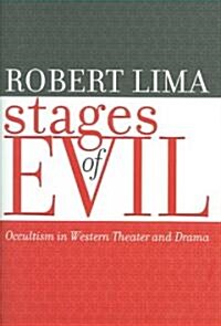 Stages of Evil: Occultism in Western Theater and Drama (Hardcover)