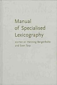 Manual of Specialized Lexicography (Hardcover)