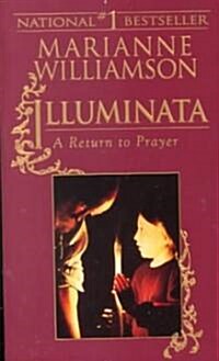 Illuminata: A Return to Prayer (Paperback)