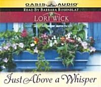 Just Above a Whisper (Audio CD, Unabridged)