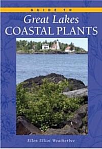 Guide to Great Lakes Coastal Plants (Paperback)