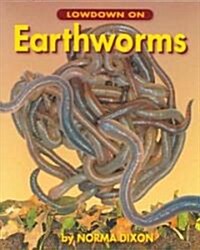 Lowdown on Earthworms (Paperback, Reprint)
