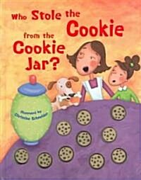 [중고] Who Stole the Cookie from the Cookie Jar? (Hardcover)