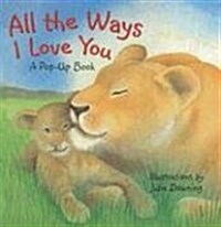 All the Ways I Love You (Hardcover, Mini)