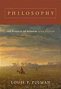 Philosophy: The Pursuit of Wisdom (Paperback, 5, Revised)