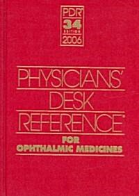 Physicians Desk Reference 2006 for Ophthalmic Medicines (Hardcover, 34th)