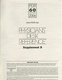 Physicians Desk Reference 2006 Supplement B (Paperback, 60th)
