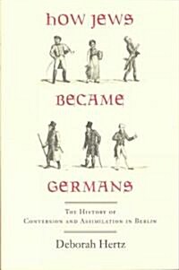 How Jews Became German (Hardcover)