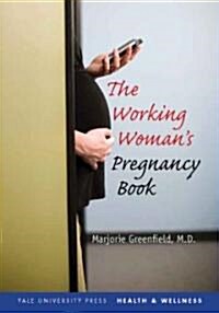 Working Womans Pregnancy Book (Paperback)