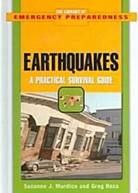 Earthquakes: A Practical Survival Guide (Library Binding)