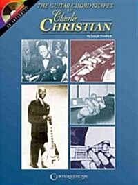 The Guitar Chord Shapes of Charlie Christian (Paperback)