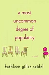 A Most Uncommon Degree of Popularity (Hardcover)