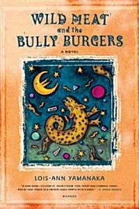 Wild Meat and the Bully Burgers (Paperback)