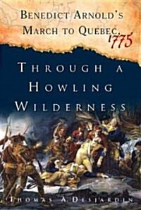 Through a Howling Wilderness (Hardcover)