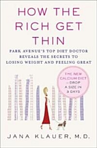 [중고] How the Rich Get Thin (Hardcover)