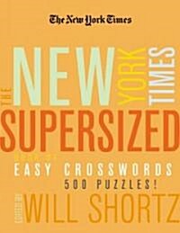 The New York Times Supersized Book of Easy Crosswords (Paperback)