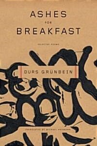 Ashes for Breakfast: Selected Poems (Paperback)