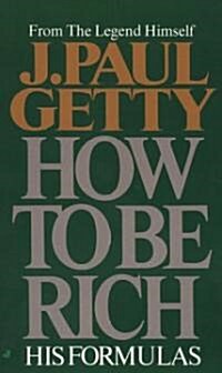 How to Be Rich (Mass Market Paperback)