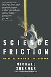 [중고] Science Friction: Where the Known Meets the Unknown (Paperback)
