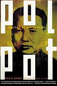 Pol Pot: Anatomy of a Nightmare (Paperback)