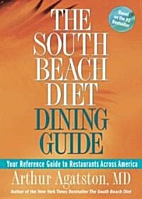 [중고] The South Beach Diet Dining Guide: Your Reference Guide to Restaurants Across America (Paperback)