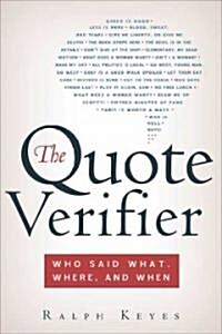 The Quote Verifier: Who Said What, Where, and When (Paperback)