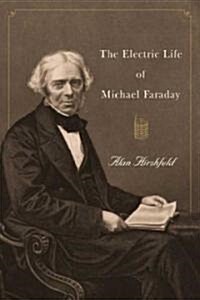 [중고] The Electric Life of Michael Faraday (Hardcover)