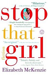 Stop That Girl: Fiction (Paperback)