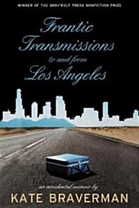 [중고] Frantic Transmissions to and from Los Angeles: An Accidental Memoir (Paperback)