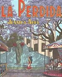 La Perdida (Hardcover, Bilingual)