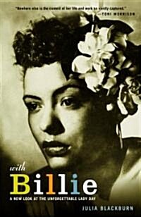 With Billie: A New Look at the Unforgettable Lady Day (Paperback)