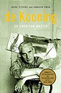 de Kooning: An American Master (Paperback)