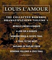 The Collected Bowdrie Dramatizations: Volume 1 (Audio CD)