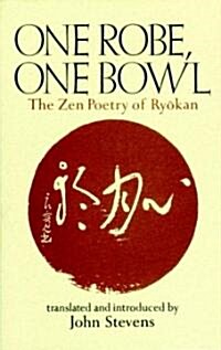 One Robe, One Bowl: The Zen Poetry of Ryokan (Paperback)