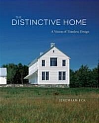 The Distinctive Home: A Vision of Timeless Design (Paperback)