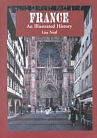 France: An Illustrated History (Paperback)