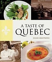 A Taste of Quebec (Paperback, 2nd, Revised)