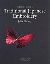 Beginners Guide to Traditional Japanese Embroidery (Paperback)