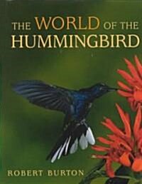 The World of the Hummingbird (Hardcover)