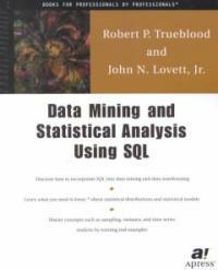 Data mining and statistical analysis using SQL