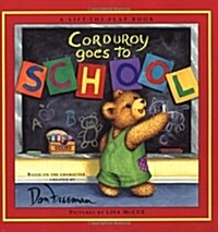 [중고] Corduroy Goes to School (Hardcover)