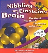Nibbling on Einsteins Brain (Paperback)