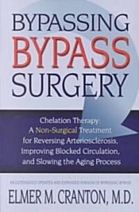 Bypassing Bypass Surgery (Paperback)