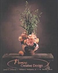 Flowers: Creative Design (Hardcover, 7, Rev)